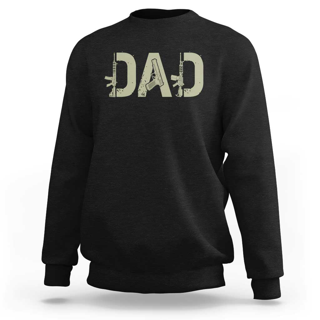 Gun Lover Dad Sweatshirt Funny Hunter Dad Fathers Day Gift