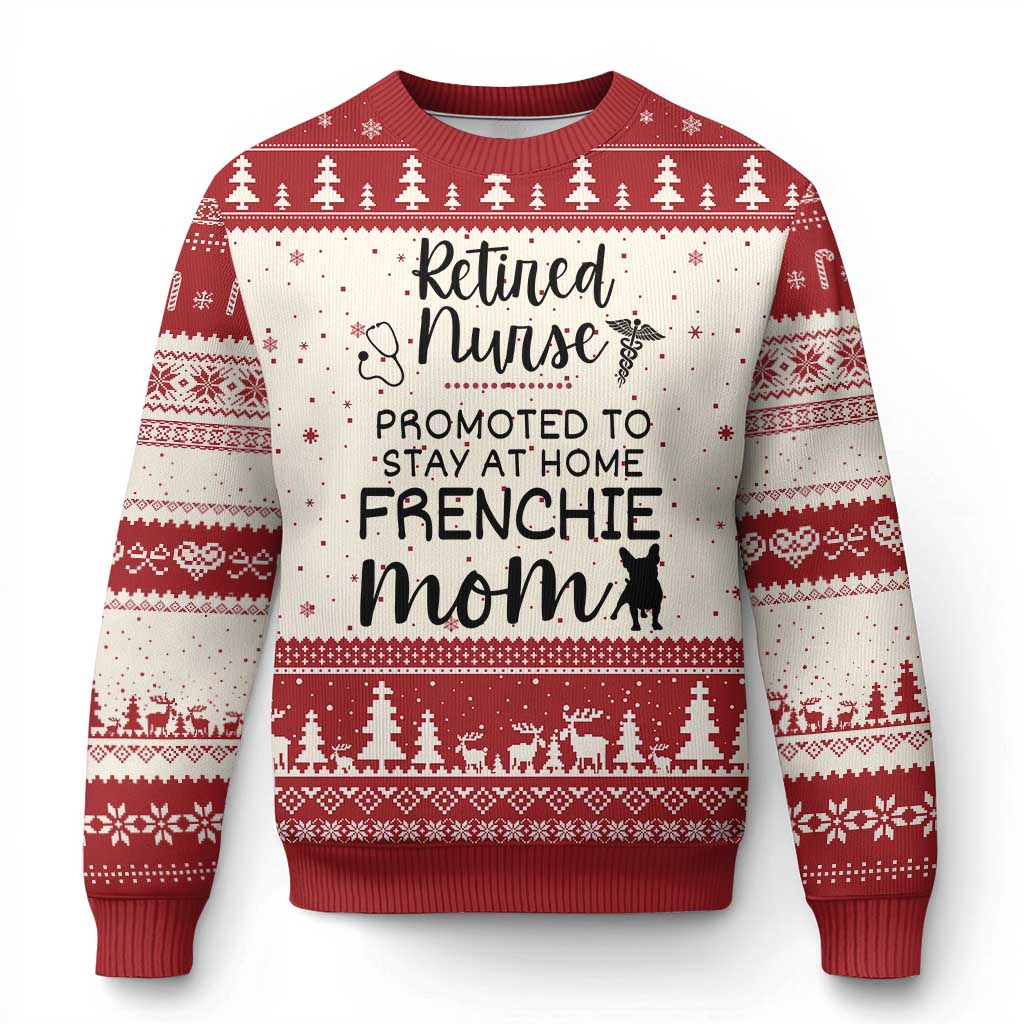 Funny Nurse Retirement Frenchie Mom Gift Ugly Christmas Sweater Promoted To Stay At Home