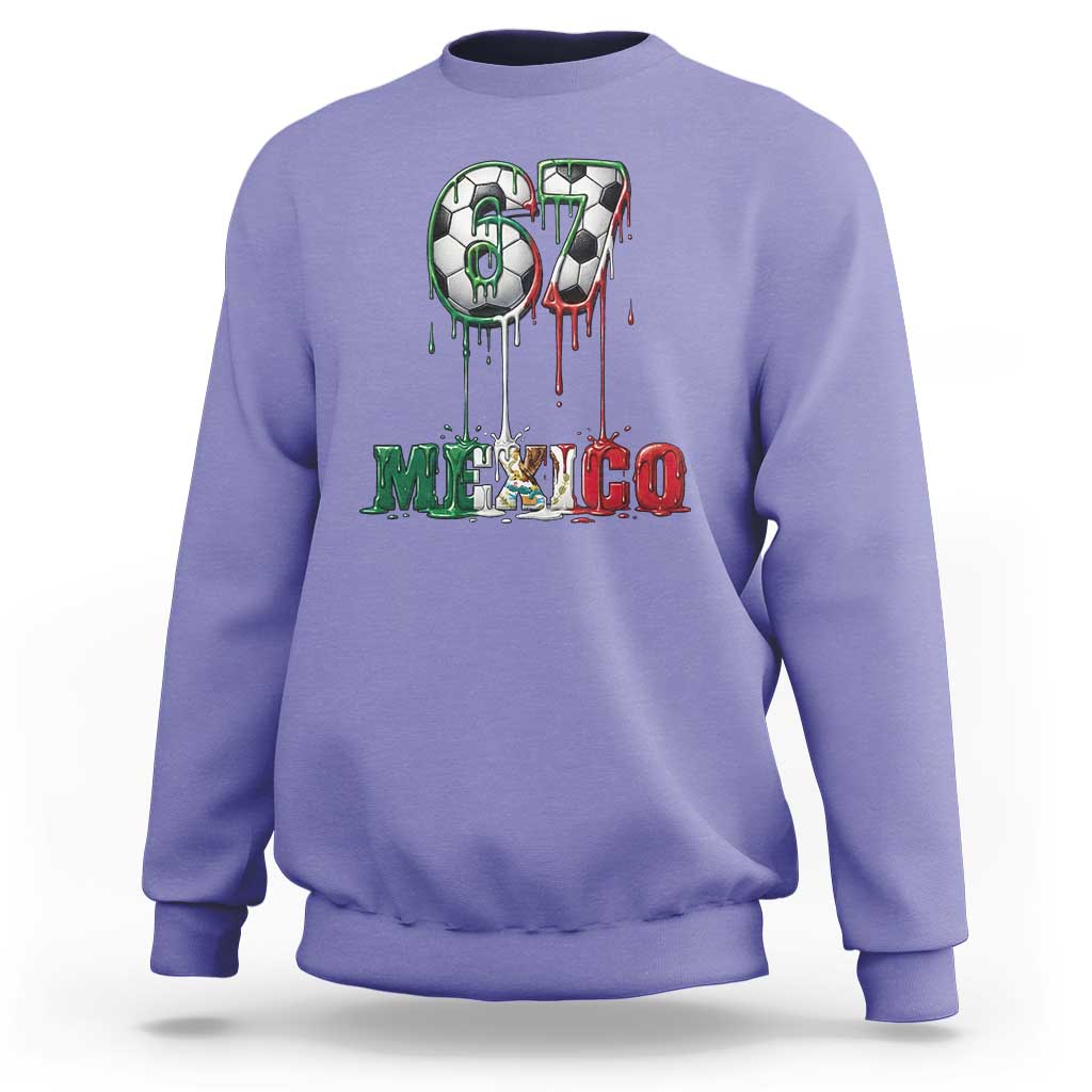Funny Mexico Soccer 67 Meme Sweatshirt Chicano Soccer Lovers