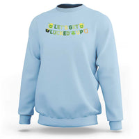 Lets Get Lucked Up Sweatshirt St Patricks Day Drinking