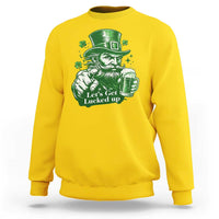 Lets Get Lucked Up Sweatshirt St Patricks Day Party Humor
