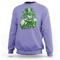 Lets Get Lucked Up Sweatshirt St Patricks Day Party Humor