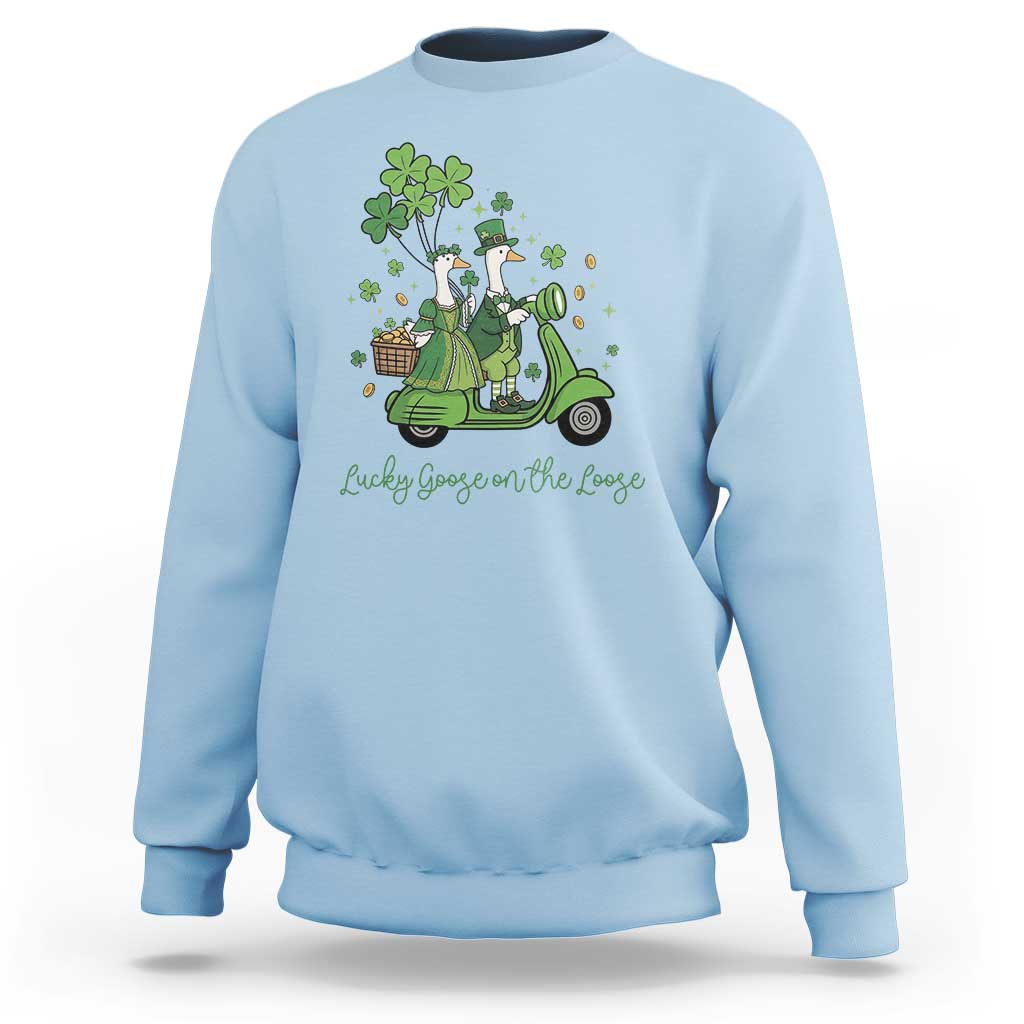 Lucky Goose On The Loose Sweatshirt St Patricks Day Irish Pride