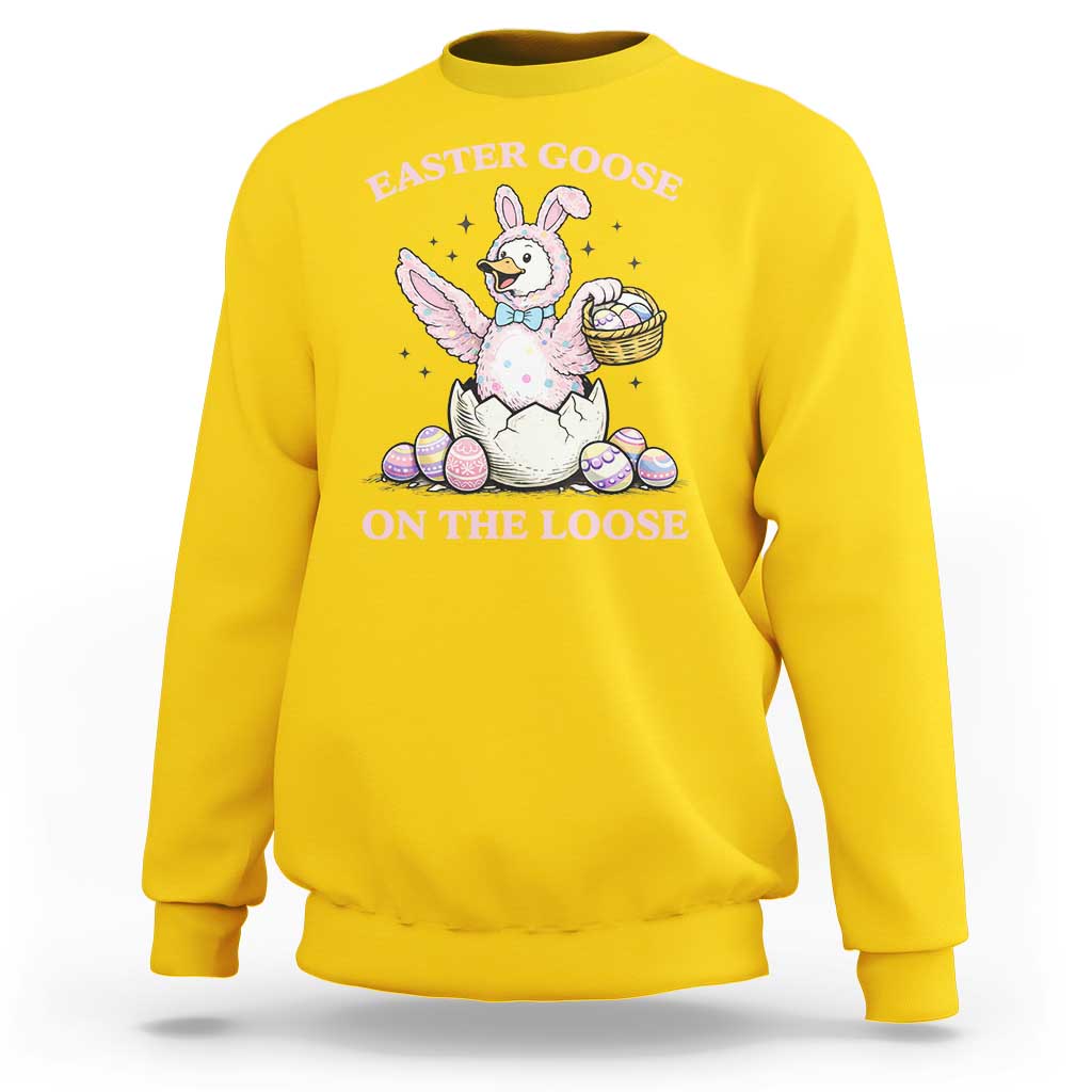 Easter Goose On The Loose Sweatshirt Funny Easter Egg Hunt Gift