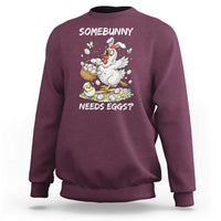 Funny Easter Chicken Bunny Ears Sweatshirt Somebunny Needs Eggs