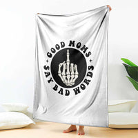Funny Skeleton Mom Quote Throw Blanket Good Moms Say Bad Words