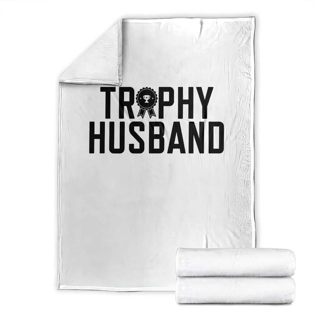 Funny Trophy Husband Throw Blanket Sarcastic Marriage Quote