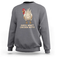 Guess What Chicken Butt Joke Sweatshirt Funny Chicken Lover Graphic