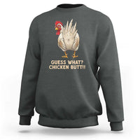Guess What Chicken Butt Joke Sweatshirt Funny Chicken Lover Graphic