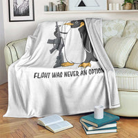Funny Penguin Lover Gift Throw Blanket Flight Was Never An Option