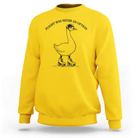 Funny Silly Goose Roller Skater Sweatshirt Flight Was Never An Option
