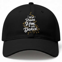 Christian Ballet Lover Baseball Cap Let Us Praise Him With Dance