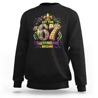Mardi Gras Six Seven Sweatshirt Let The 67 Shenanigans Begin