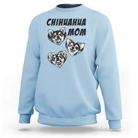 Proud Chihuahua Mom Sweatshirt Ankle Biter Dog Lover