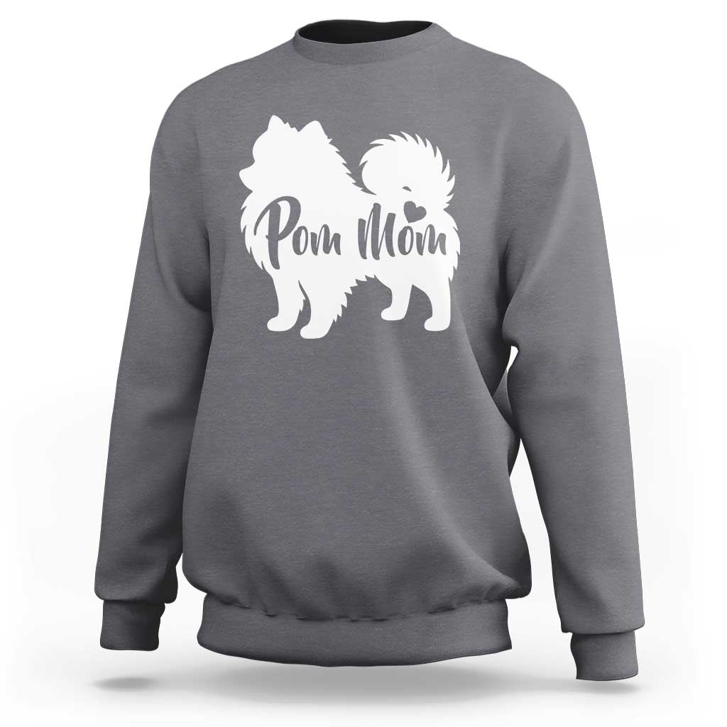 Proud Pom Mom Sweatshirt Pomeranian Dog Lover Gift