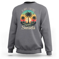 Vintage Always Chasing Sunsets Sweatshirt Hawaiian Tropical Beach Graphic