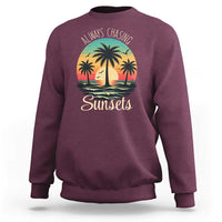 Vintage Always Chasing Sunsets Sweatshirt Hawaiian Tropical Beach Graphic