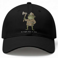Funny Firefighter Frog We Fight Fire At Dawn Baseball Cap Fireman Gift