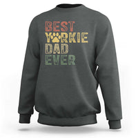 Best Yorkie Dad Ever Sweatshirt Retro Vintage Yorkshire Terrier Gift