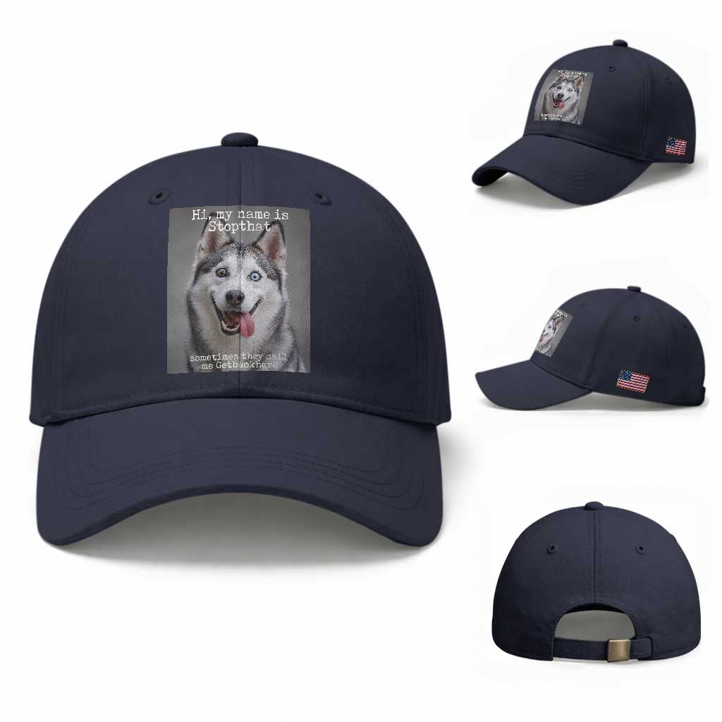 Funny Siberian Husky Meme Baseball Cap My Name Is Stop That