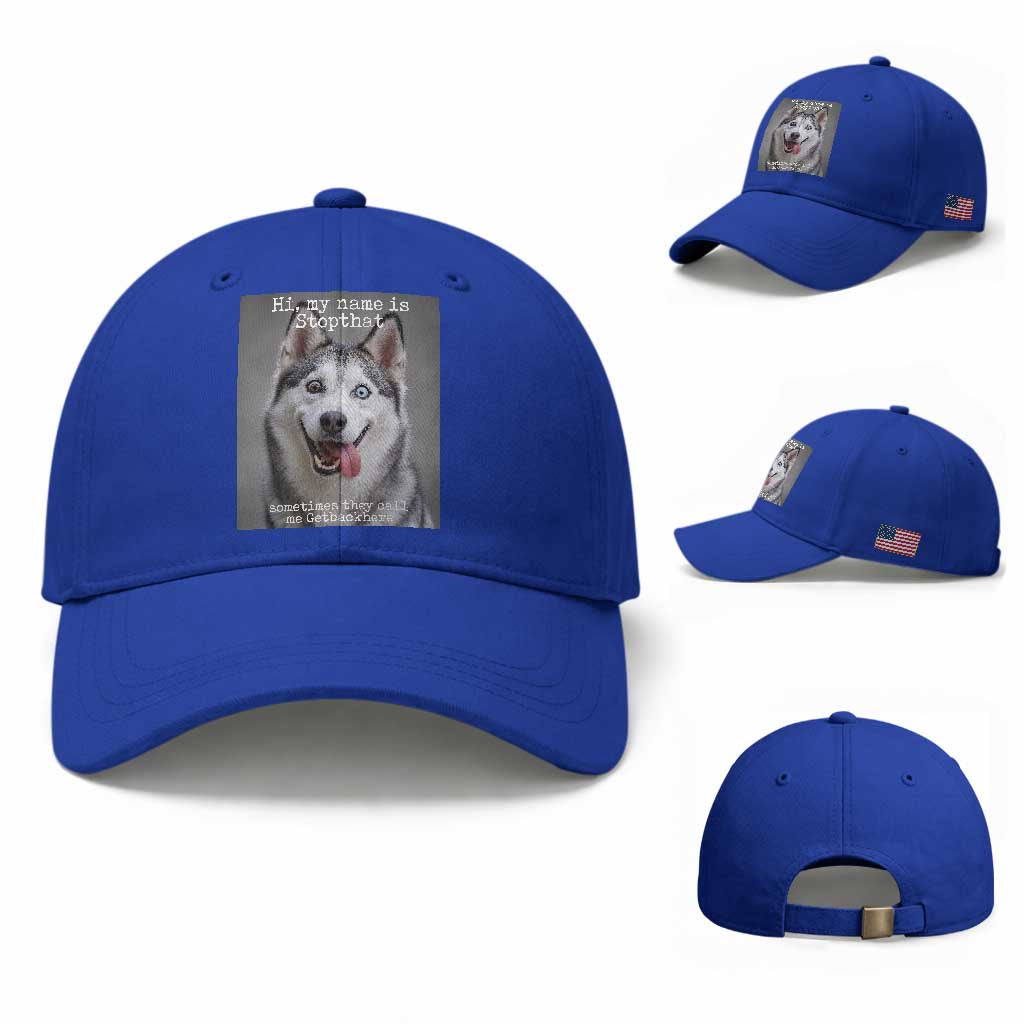 Funny Siberian Husky Meme Baseball Cap My Name Is Stop That