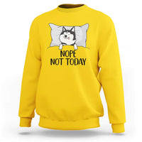 Lazy Siberian Husky Meme Sweatshirt Nope Not Today