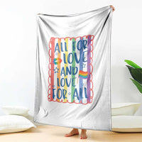 All For Love And Love For All Throw Blanket Pride Month LGBT Support