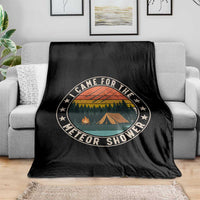 I Came For The Meteor Shower Throw Blanket Stargazer Camping Gift