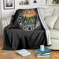 I Came For The Meteor Shower Throw Blanket Stargazer Camping Gift