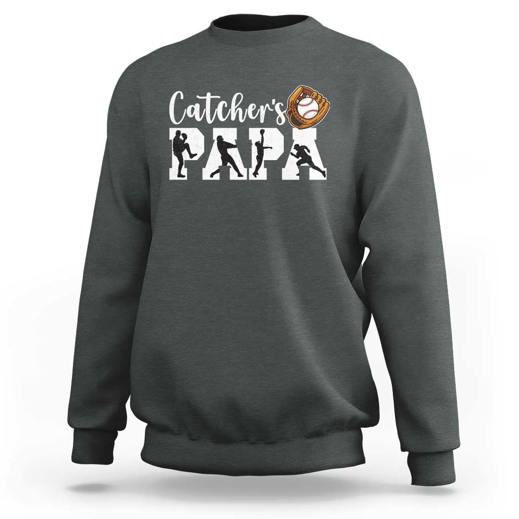 Catchers Papa Sweatshirt Funny Gift For Catcher Player - Wonder Print Shop
