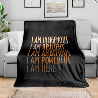 Indigenous Peoples Day Gifts Throw Blanket Resilient Ambitious Powerful Here