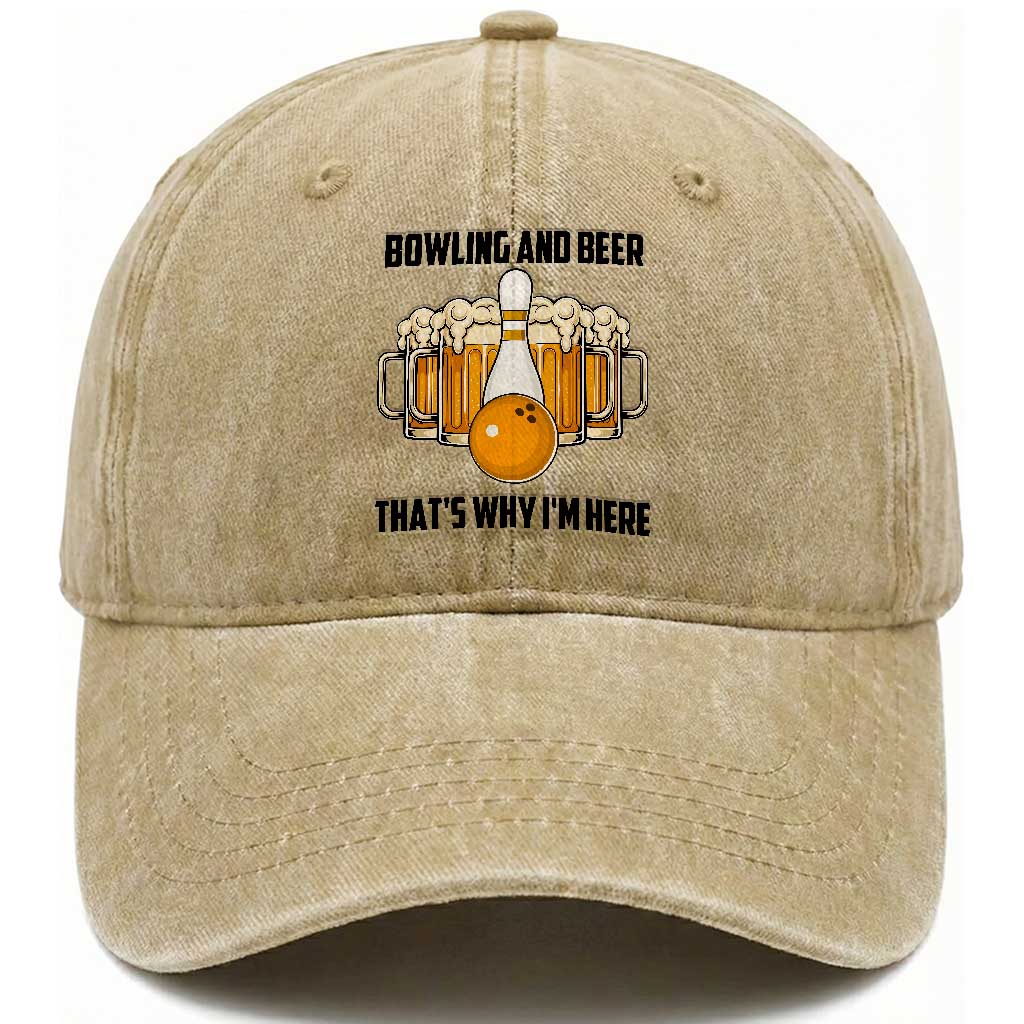 Bowling And Beer That's Why I'm Here Washed Cotton Baseball Cap Drinking Bowling Gift