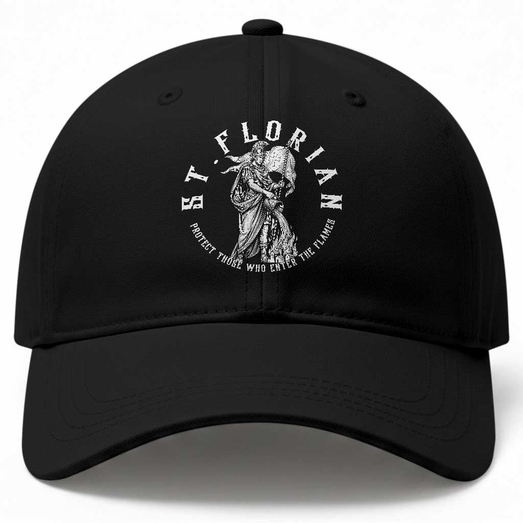 St Florian Firefighter Patron Saint Baseball Cap Protect Those Who Enter The Flames