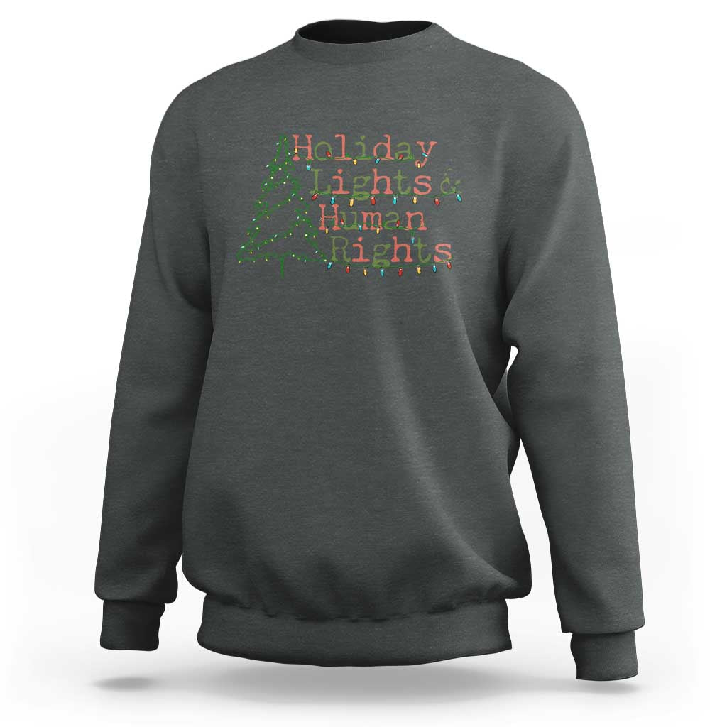 Xmas Holiday Lights And Human Rights Sweatshirt Equality Supporter Gift - Wonder Print Shop