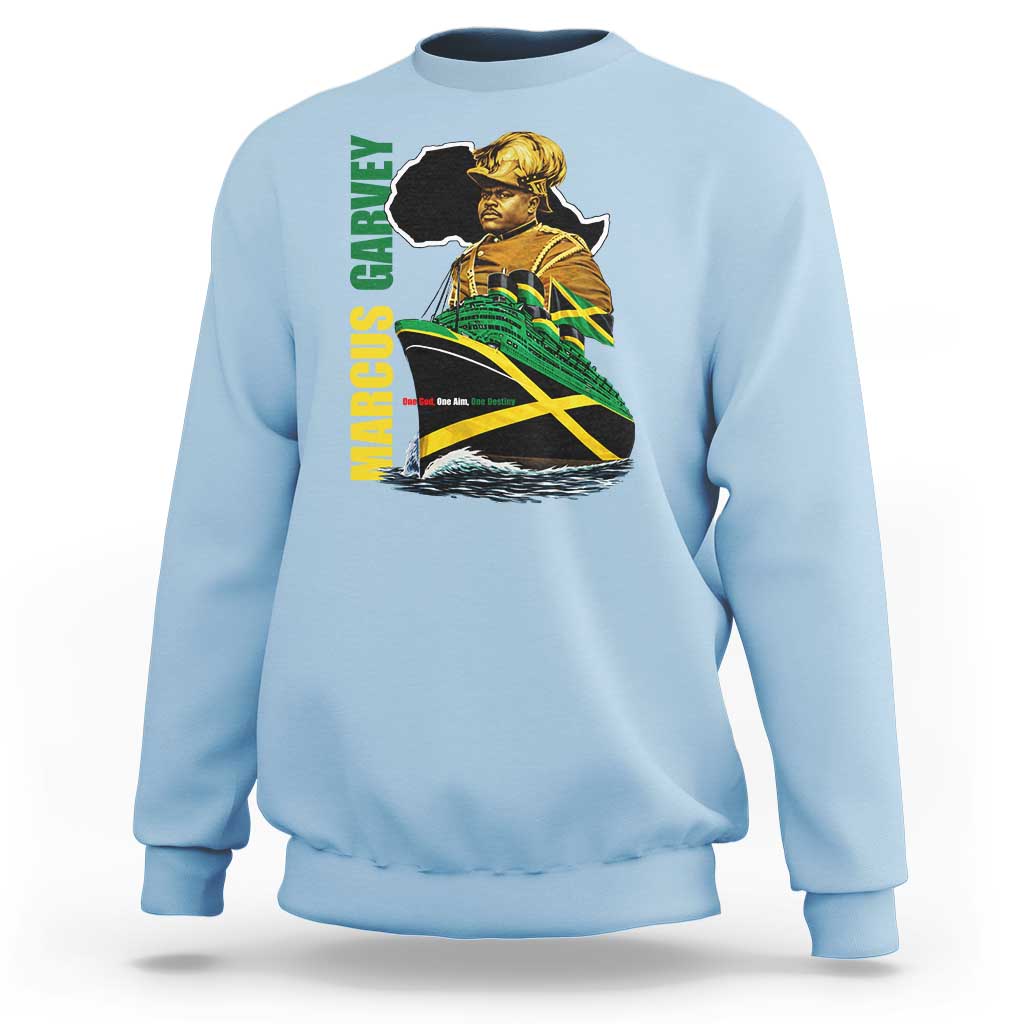 Marcus Garvey Jamaica Pride Sweatshirt One God One Aim One Destiny