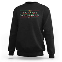 I Stand With Iran Sweatshirt Freedom For Iran 2026 Resistance Movement