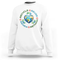 Recycle Reuse Renew Rethink Sweatshirt Zero Waste Life