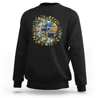 Save The Planet Earth Day Sweatshirt Our Power Our Planet