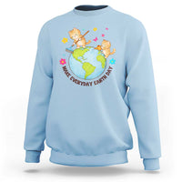 Make Everyday Earth Day Sweatshirt Funny Cat Lover Gift