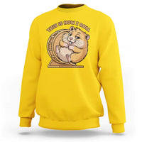 Funny Hamster This Is How I Roll Sweatshirt Cute Rodent Wheel Meme