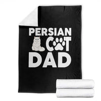 Proud Persian Cat Dad Throw Blanket Funny Fluffy Cat Lover Gift