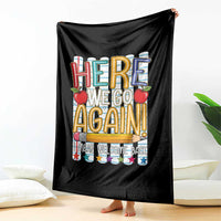 Funny Striped Teacher Back To School Throw Blanket Here We Go Again Welcome Back