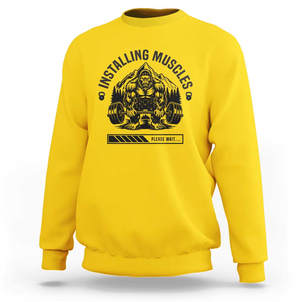 Installing Muscles Please Wait Sweatshirt Bigfoot Funny Gym Workout Gift - Wonder Print Shop