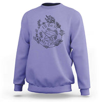 Gardening Lover Humor Sweatshirt I Will Be In My Office - Wonder Print Shop