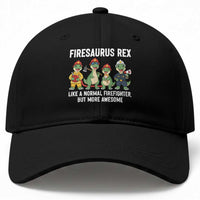 Firefighter Dinosaur Lover Baseball Cap Firesaurus Rex Like A Normal Firefighter But More Awesome