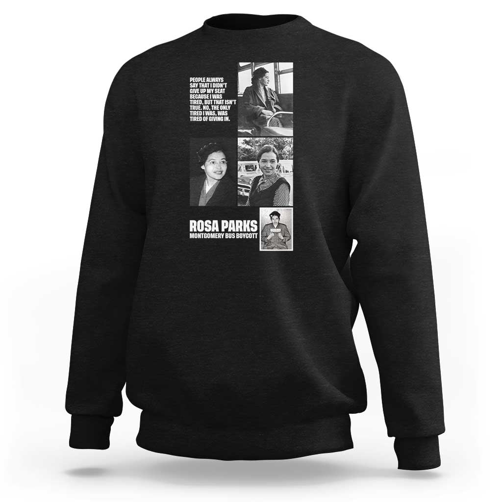 Rosa Parks Sweatshirt Strong Black Woman Leader