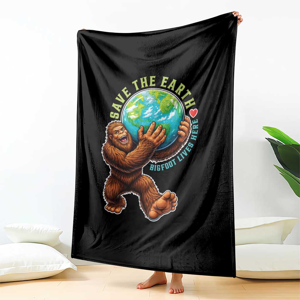 Earth Day Throw Blanket Save The Earth Bigfoot Lives Here