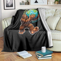 Earth Day Throw Blanket Save The Earth Bigfoot Lives Here