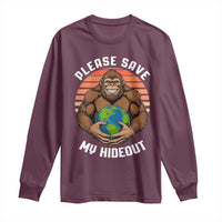 Funny Earth Day Bigfoot Long Sleeve Shirt Please Save My Hideout