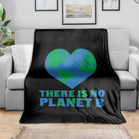 There Is No Planet B Throw Blanket Earth Day Nature Lover Gift